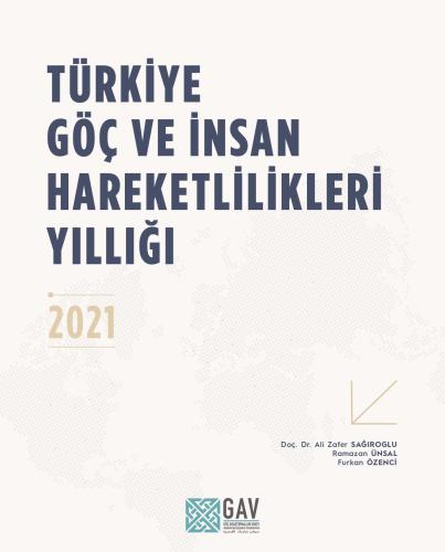 Türkiye Göç ve İnsan Hareketliliği Yıllığı 2021 (Ücretsiz)